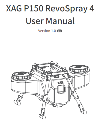 XAG P150 RevoSpray 4 User Manual-V1.0