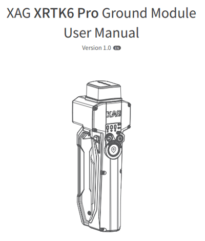 XAG XRTK6 Pro Ground Module User Manual-V1.0